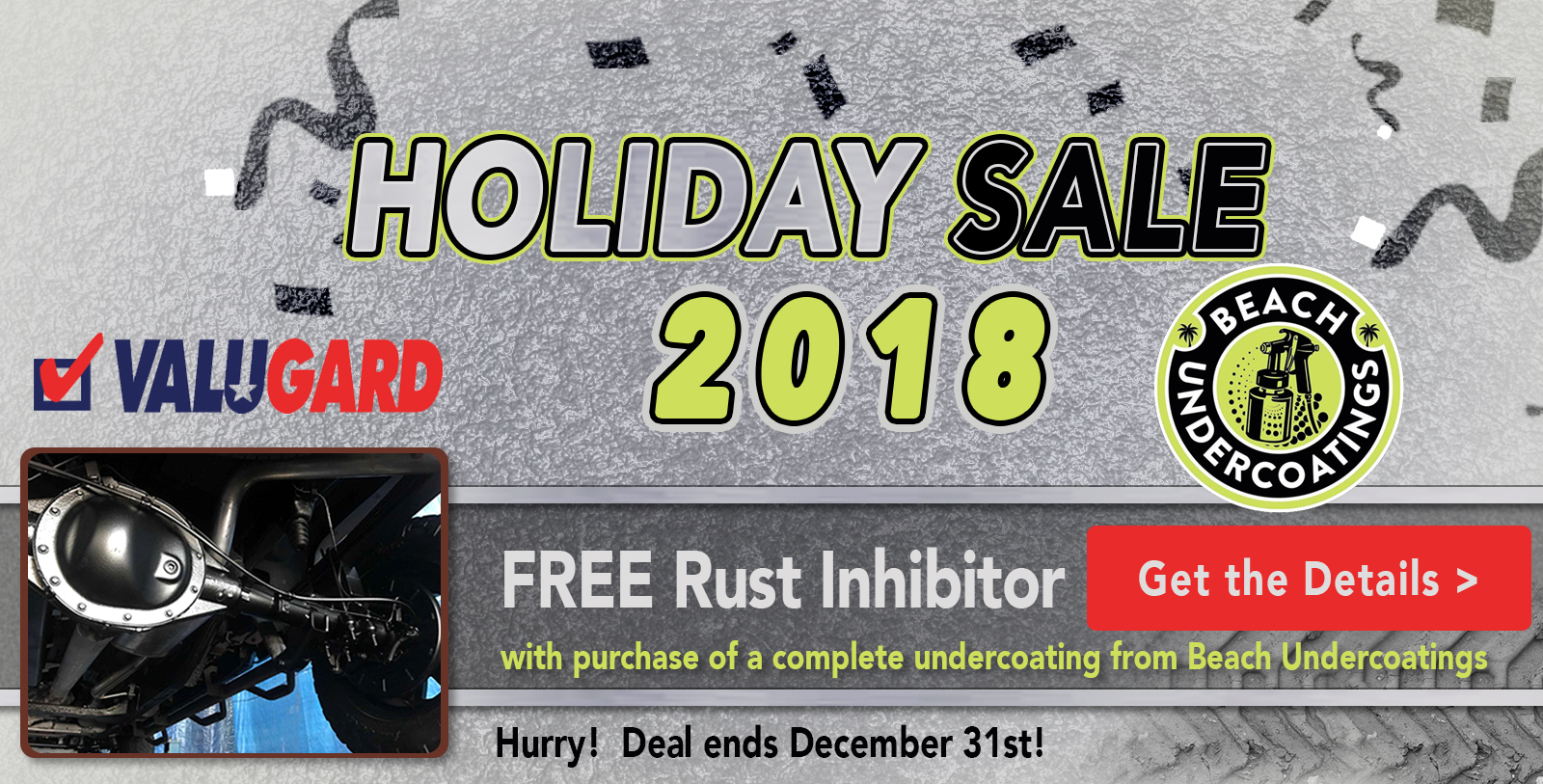 Holiday 2018 Deal: FREE Rust Inhibitor with purchase of a complete undercoating from Beach Undercoatings